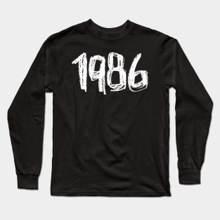 Since 1986, Birth Year 1986 Long Sleeve T-Shirt